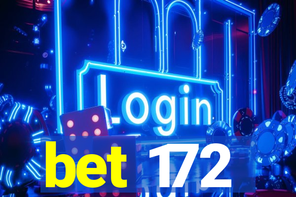 bet 172